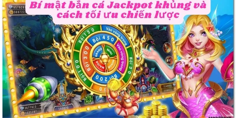 Lựa chọn vũ khí phù hợp bắn cá jackpot