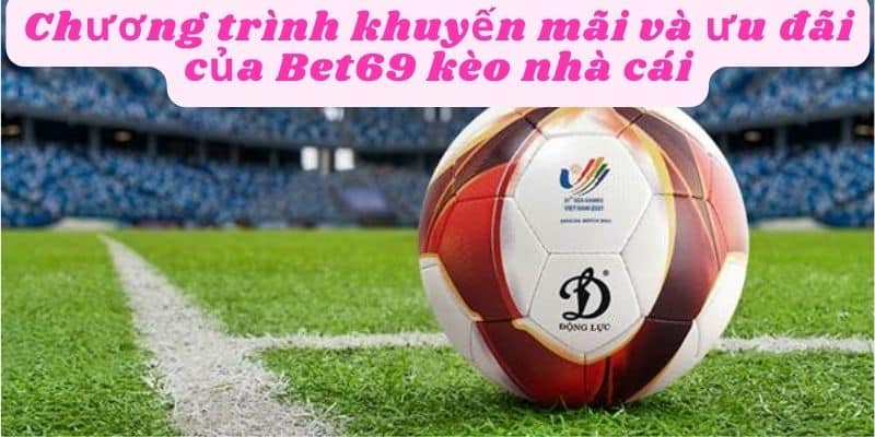 Bet69 luôn hỗ trợ các khuyến mãi nạp tiền cho người chơi