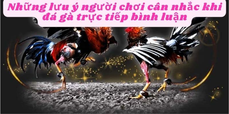 Nên tôn trọng người chơi khi bình luận trực tuyến