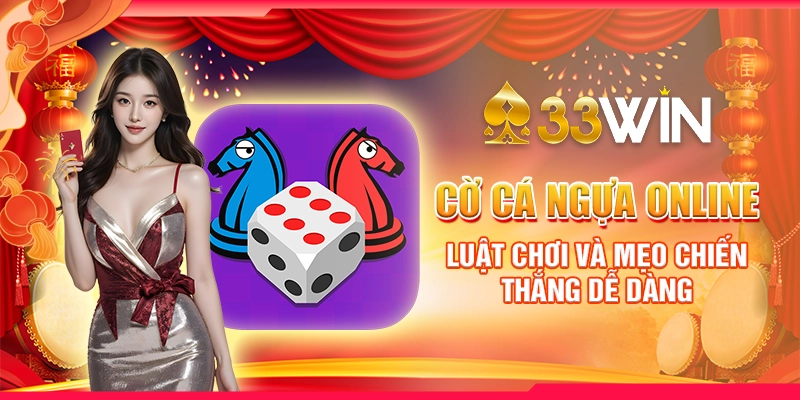 Cờ Cá Ngựa Online - Luật Chơi Và Mẹo Chiến Thắng Dễ Dàng